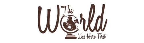 The World Was Here First