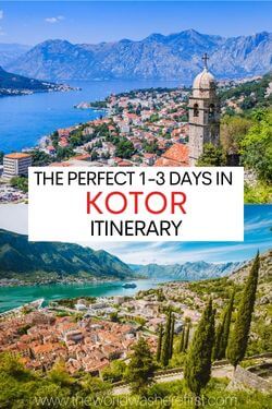 Visit Kotor in three action-packed days